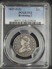 1825/4/(2) PCGS F-12 Browning 2 Capped Bust Quarter