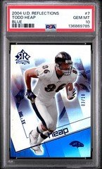 2004 Upper Deck Reflections Todd Heap Blue 03/10 PSA 10 Gem Mint