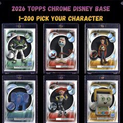 2026 Topps Chrome Disney Base Cards #1-200 - YOU PICK!