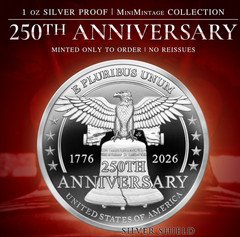 250th Anniversary -  1 oz .999 Fine Silver Shield Art PROOF ROUND MINIMINTAGE