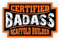 3 - Bad Ass Scaffold Builder Hard Hat Stickers Funny Construction Helmet Decals