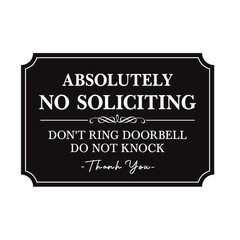 5.6"W Absolutely No Soliciting Don't Ring Doorbell Do Not Knock Vinyl Sticker
