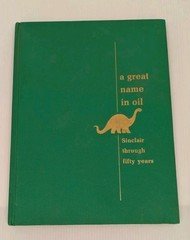 A Great Name in Oil Sinclair Through Fifty 50 Years 1966 Oversize Hardcover
