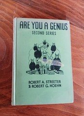 Are You a Genius: Second Series (R. Streeter/R. Hoehn) Vintage HC 1933; NICE