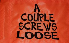 Custom A COUPLE SCREWS LOOSE Safety Flag UTV SxS JEEP ATV 13x22