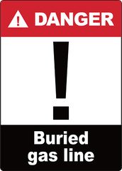 DANGER! BURIED GAS LINE| Laminated Vinyl Decal Sticker Label