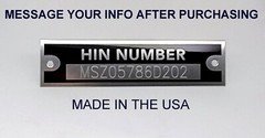 Engraved Premium Quality HIN HULL ID Number Tag Data Plate Boat Yacht 