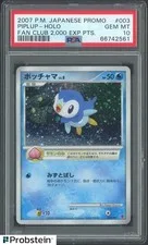 This is a picture showing 2007 Pokemon JPN Pomo Cards Fan Club 2,000 EXP Points #003 Piplup Holo PSA 10