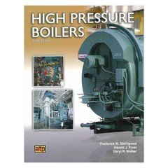 High Pressure Boilers Sixth Edition by Frederick M. Steingress,-9780826943316