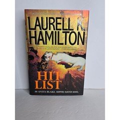 "HIT LIST" AN ANITA BLAKE VAMPIRE HUNTER NOVEL