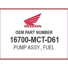 Honda PUMP ASSY., FUEL 16700-MCT-D61 OEM NEW