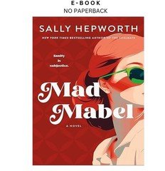 Mad Mabel: A Novel, Sally Hepworth 2026