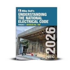 Mike Holt's 2026 Understanding the NEC, Volume 1 Textbook Articles 90 - 480