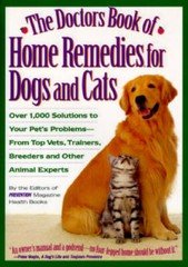 The Doctors Book of Home Remedies for Dogs and Cats: Over 1,000 Solu - VERY GOOD