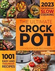The Ultimate Crockpot Cookbook - VERY GOOD