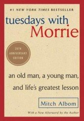 Tuesdays with Morrie : An Old Man, a Young Man, and Life's Greatest Lesson, 25th