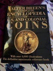Walter Breen Complete Encyclopedia of U.S. and Colonial Coins Book