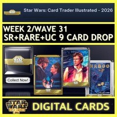 WEEK 2/WAVE 31 CTI ILLUSTRATED SR+R+UC 9 CARD DROP-TOPPS STAR WARS CARD TRADER